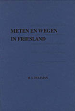 Holtman - Meten en wegen in Friesland